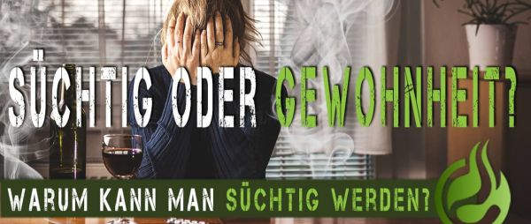 Warum-kann-man-su-chtig-werden